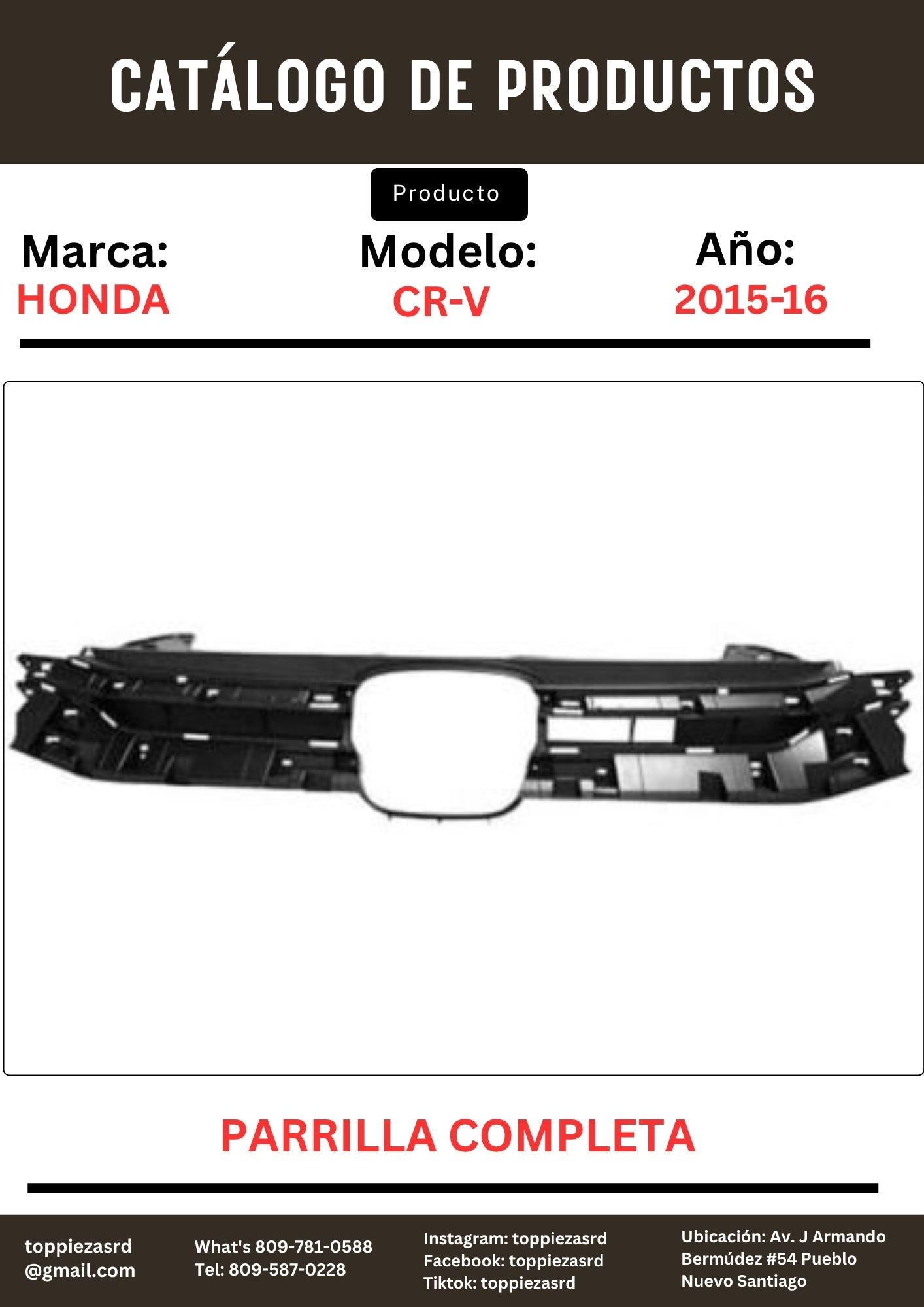 71121-T1W-A01: Parrilla Completa Honda CR-V 2015-16.