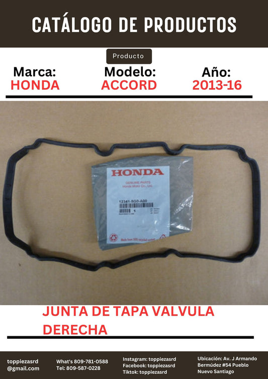 12341-5GO-A01: Junta De Tapa Válvula Derecha Honda ACCORD 2013-17 V6