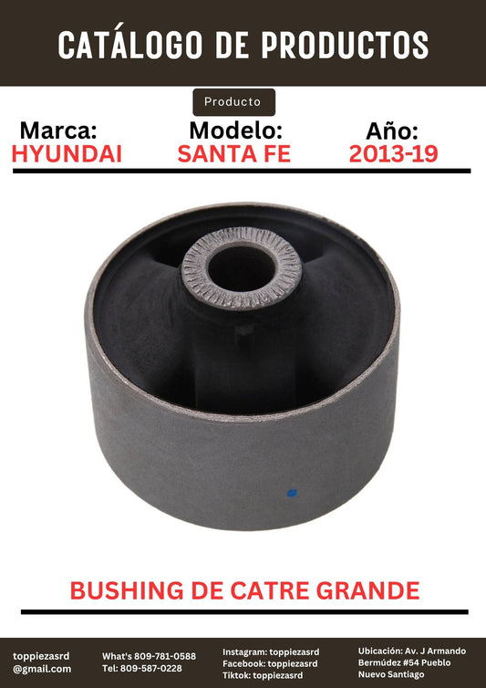 54584-2T000: Bushing De Catre Grande Hyundai SANTA FE/Y20 2013-19. Kia K5/OPTIMA 2014-ON.