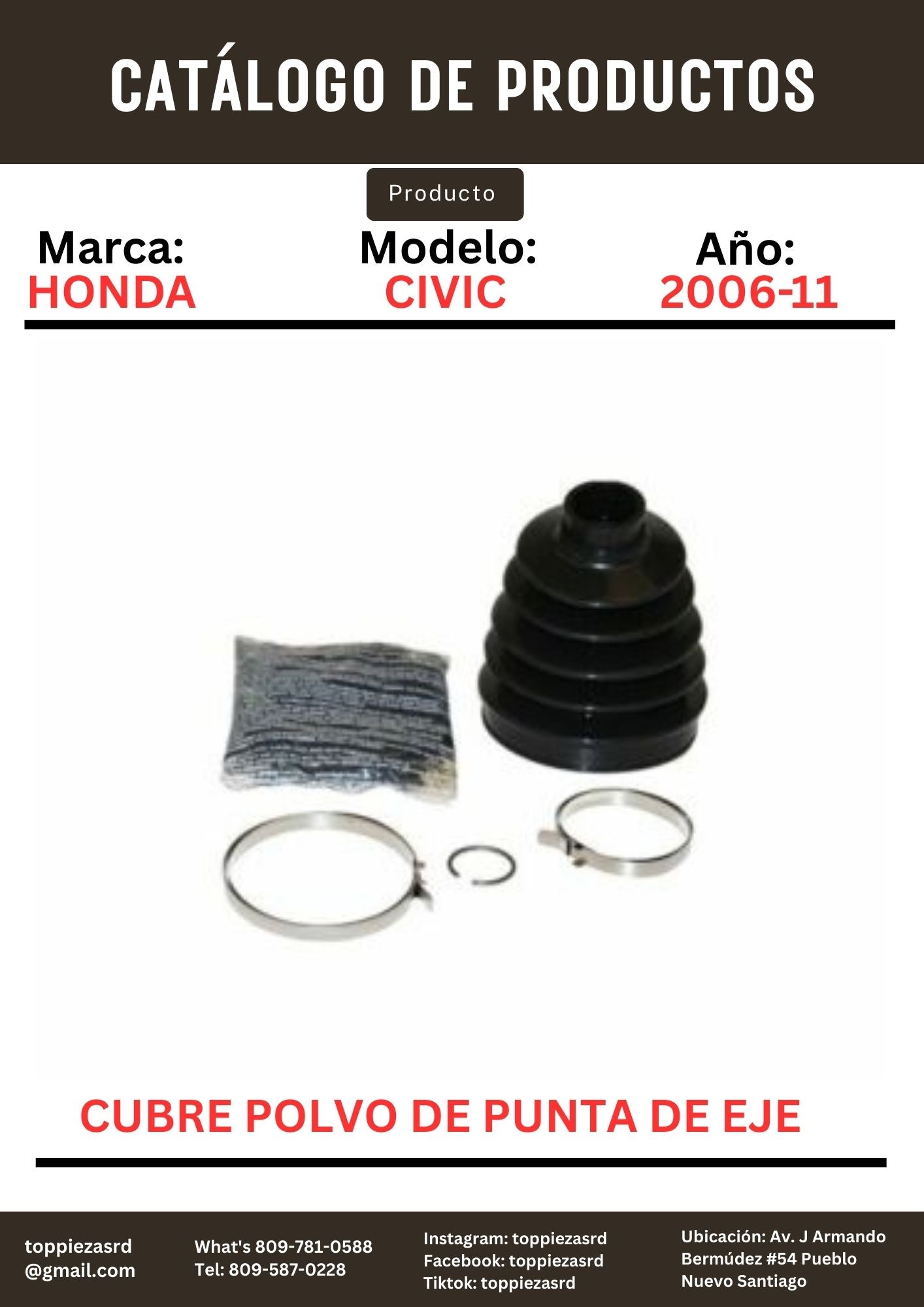 86-2448: Cubre Polvo De Punta De Eje De Adentro Honda CIVIC 2006-11. COROLLA 2006-10.
