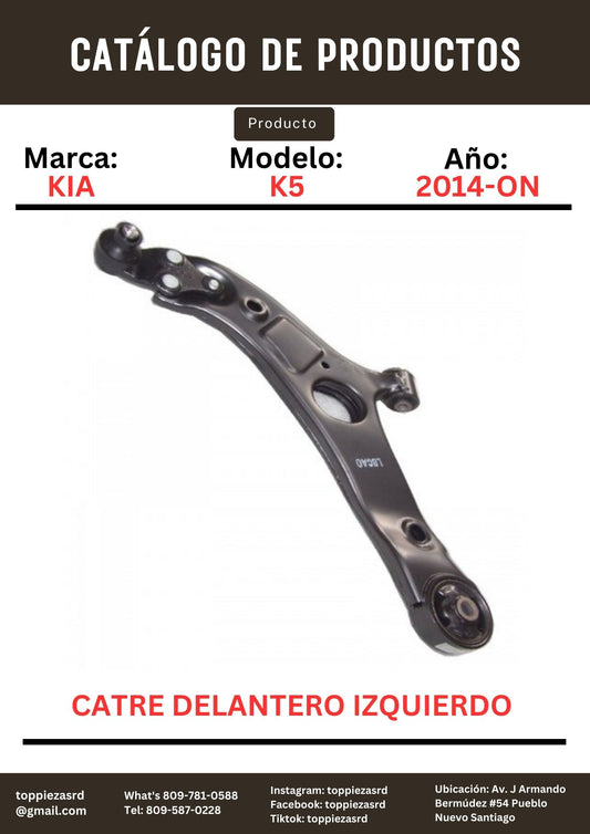 54500-2T010: Catre Delantero Izquierdo Kia K5/OPTIMA 2014-ON. Hyundai SONATA Y20 2012-ON.