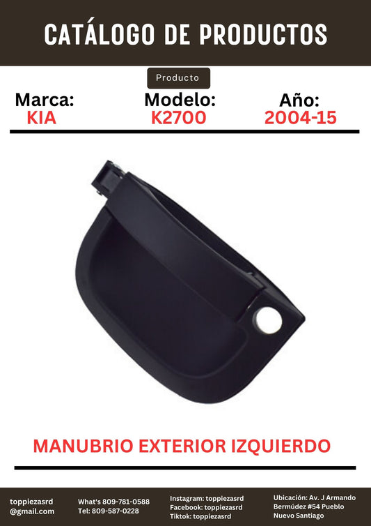 82650-4E000: Manubrio De Puerta Exterior Izquierdo Kia K2700 2004-15.