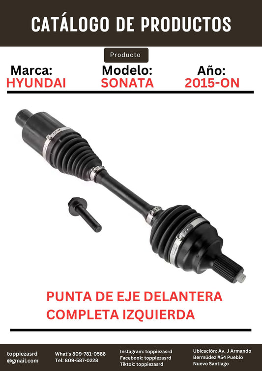 49500-C1150/C1600: Punta De Eje Delantera Completa Izquierda Hyundai SONATA LF 2015-ON. Kia K5 2015-ON.