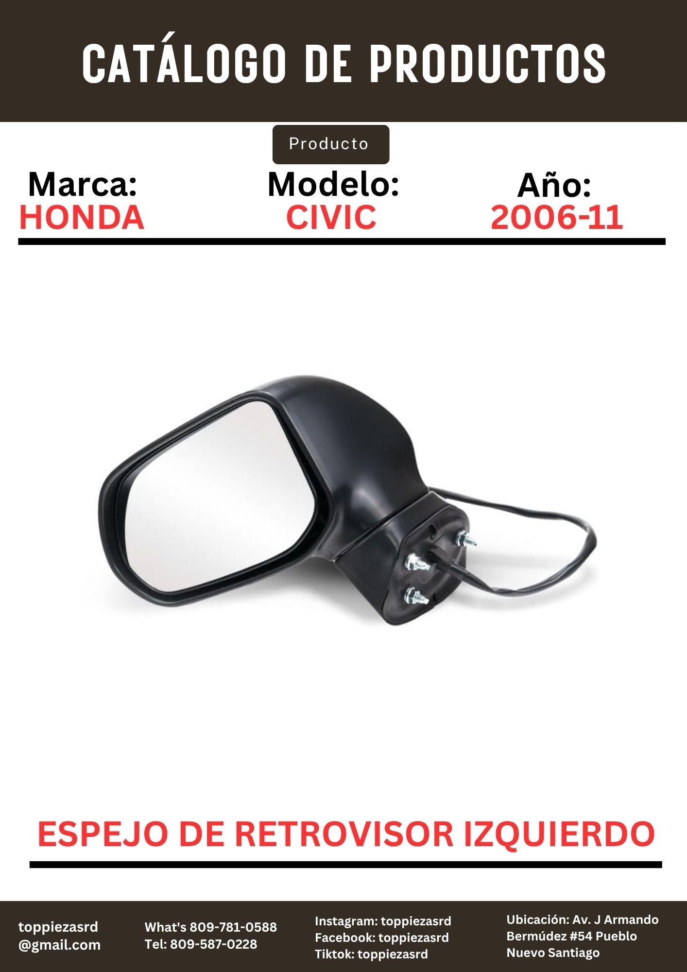 76250-SNE-A01: Espejo De Retrovisor Izquierdo Honda CIVIC 2006-11.