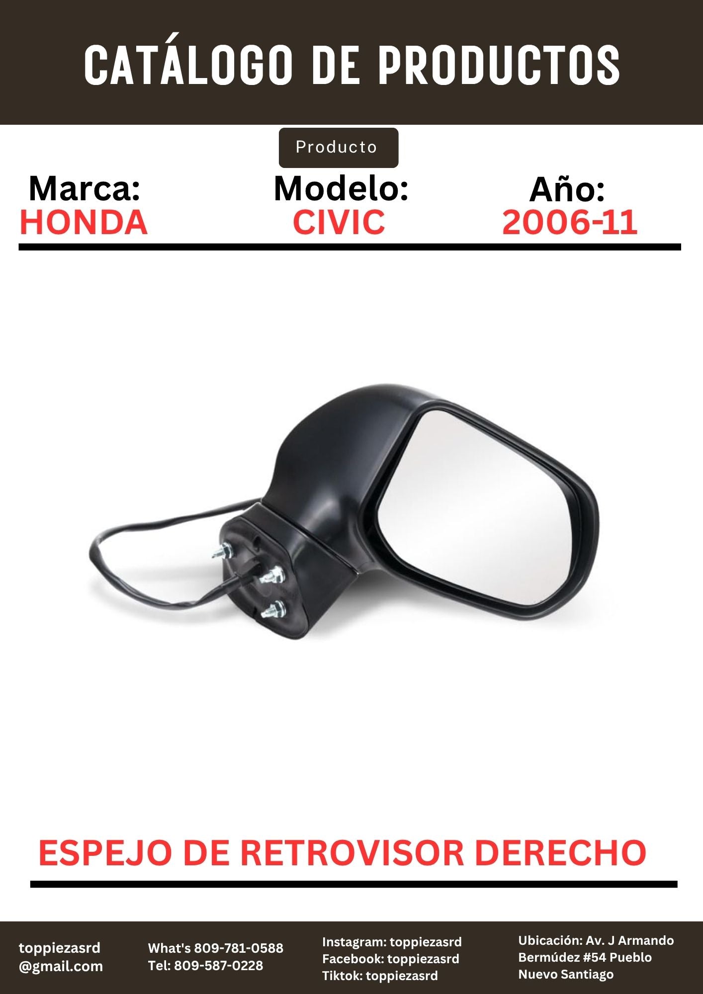 76200-SNE-A31: Espejo De Retrovisor Derecho Honda CIVIC 2006-11.