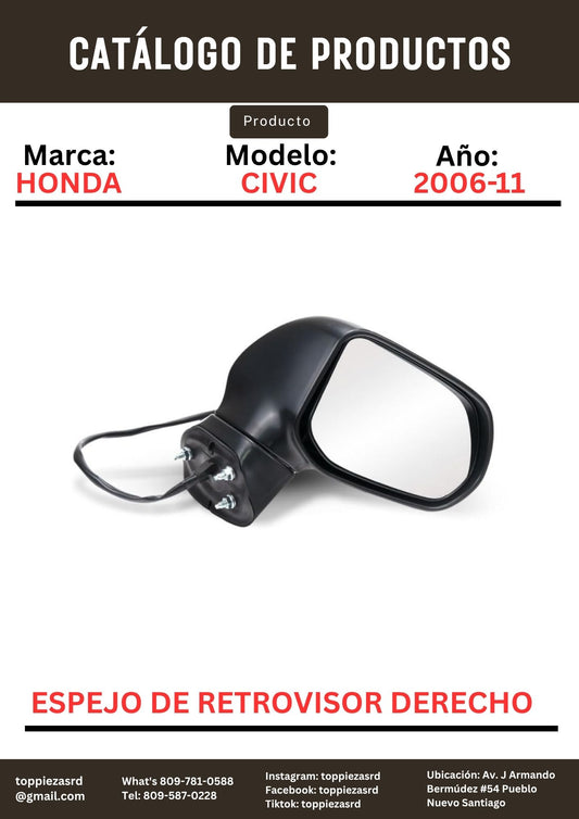 76200-SNE-A31: Espejo De Retrovisor Derecho Honda CIVIC 2006-11.