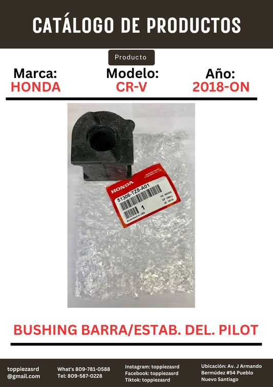 51306-TZ5-A01: Bushing De Barra Estabilizadora Delantero Honda Pilot 2017-ON.