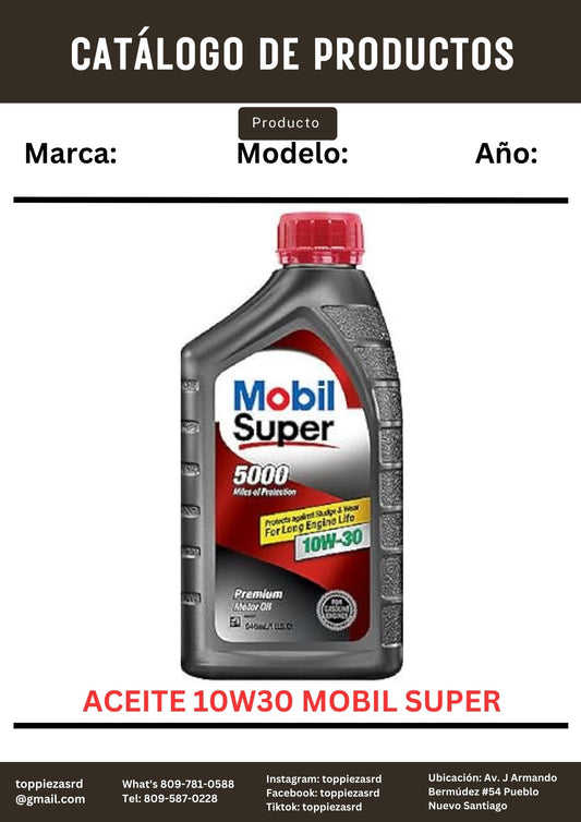 10W30: Aceite 10W30 Mobil Super.