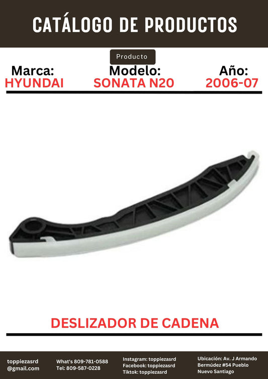24420-25000: Deslizador De Cadena Hyundai SONATA N20. Kia LOTZE 2006-07.