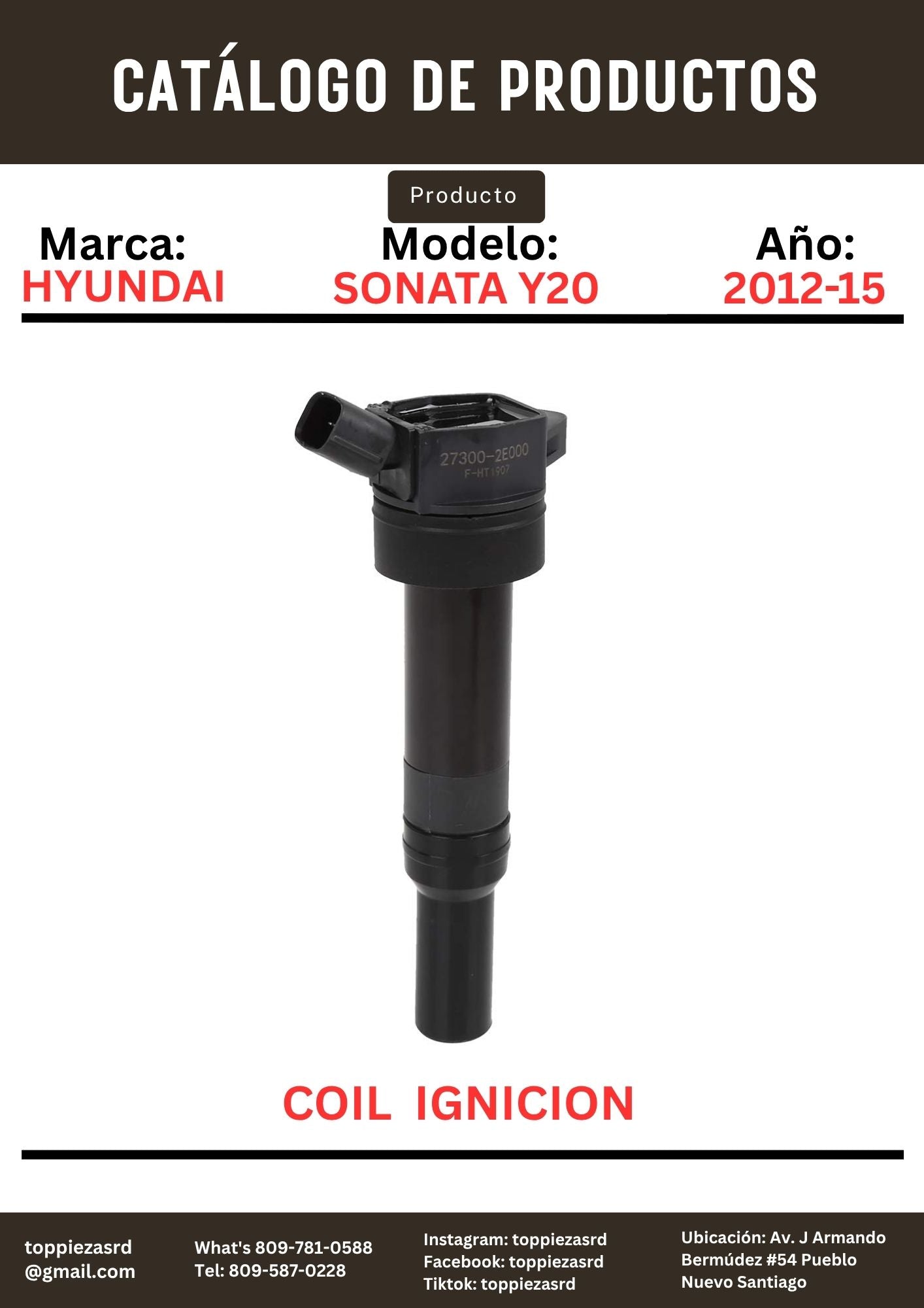 27300-2E000: Coil Ignición Hyundai SONATA Y20 2012-15. Kia K5 LF 2016-18.