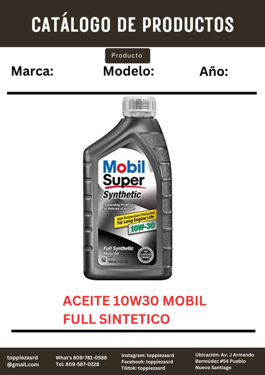 10W30: Aceite Mobil Full Sintético 10W30.