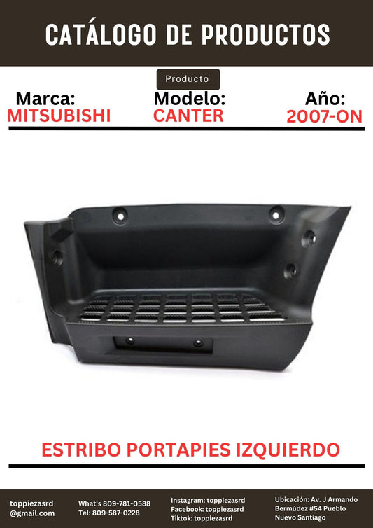 MK486008: Estribo Porta Pies Izquierdo Mitsubishi CANTER 2007-ON.